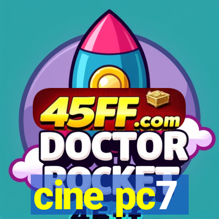 cine pc7